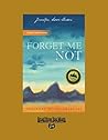 Forget Me Not: A Memoir: Easyread Super Large 24pt Edition Forget Me Not: A Memoir: Easyread Super Large 24pt Edition