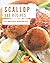 365 Scallop Recipes: A Scal...