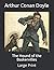 The Hound of the Baskervilles: Large Print