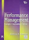 Performance Management: Strategies, Interventions, Drivers [Paperback] KANDULA, SRINIVAS R.