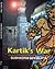 Kartik's War