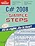 C# 2008 in Simple Steps