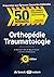 Orthopédie Traumatologie by Guillaume Wavreille