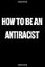 How to Be an Antiracist Notebook: Antiracism notebook journal, 6''x9'' 120 pages Lined notebook (Gift ideas)