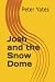 Josh and the Snow Dome