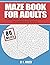 Maze Book for Adults: Large...