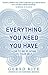 Everything You Need You Have: How to be at Home in Your Self
