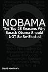 NOBAMA: The Top 25 Reasons Why Barack Obama Should NOT Be Re-Elected