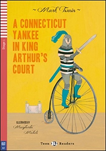 Teen ELI Readers - English: A Conneticut Yankee in King Arthur's Court + CD (Paperback)