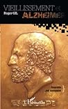 Vieillissement et alzheimer: Comprendre pour accompagner (French Edition)