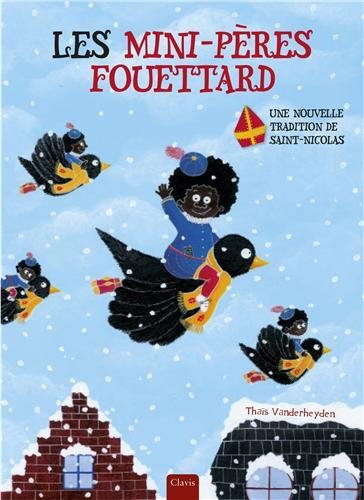 Les mini-pères fouettard : Une nouvelle tradition de Saint-Nicolas (Hardcover)