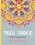Magical Mandalas: Adult Colouring Book