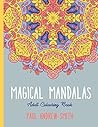 Magical Mandalas: Adult Colouring Book