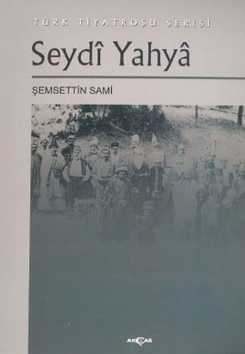 Seydi Yahya Turk Tiyatrosu Serisi (Paperback)