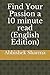 Find Your Passion a 10 minu...