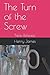 The Turn of the Screw