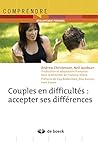 Couples en difficultés : accepter ses différences Couples en difficultés : accepter ses différences