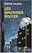 Les mauvaises routes - roman