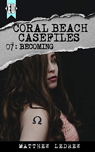 Becoming (Coral Beach Casefiles)