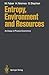 Entropy, Environment and Resources: An Essay in Physico-Economics