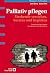 Palliativ pflegen. Plus an ...