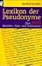 Lexikon der Pseudonyme. Übe...