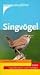 Singvögel in Wald, Park und Garten. Extra by Rudolf Specht
