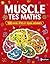 Muscle tes maths
