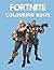 Fornite Colouring Book: Ama...
