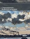 L'impressionnisme : du plein air au territoire L'impressionnisme : du plein air au territoire