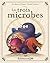 les trois microbes