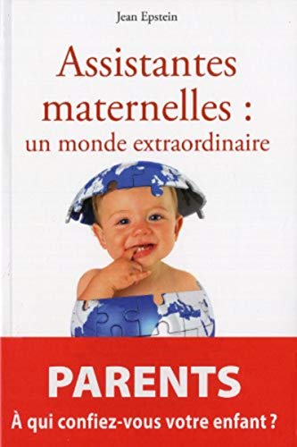 ASSISTANTES MATERNELLES UN MONDE EXTRAORDINAIRE (Paperback)