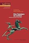 Des femmes en action: L'individu et la fonction en Grèce antique (Mètis) (French Edition)