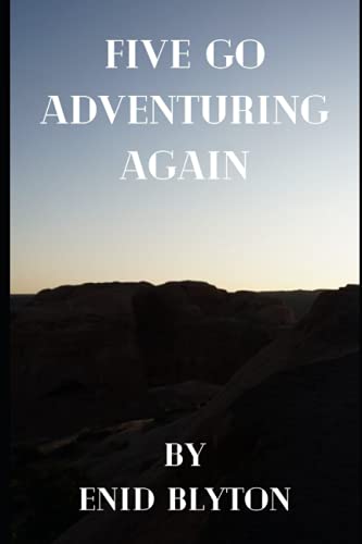 Five Go Adventuring Again
