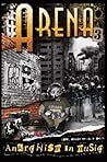 Arena 3: Anarchism in Music Arena 3: Anarchism in Music