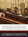 Earthquake Risk Reduction Prospects for the Puget Sound and Portland Areas: USGS Open-File Report 91-441-I