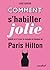 Comment s'habiller jolie qu...
