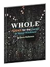 WHOLE: Poems for the Journey to Sacred Wholeness