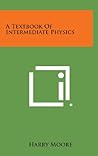 A Textbook of Intermediate Physics