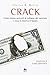 Crack. Come siamo arrivati ...