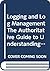 Logging and Log Management The Authoritative Guide to Understanding the Concepts Surrounding Logging and Log Management