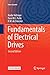 Fundamentals of Electrical Drives by André Veltman