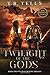 Twilight of the Gods