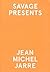 Savage Present Jean Michel ...