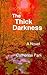 The Thick Darkness by Catherine Park