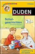 Lesedetektive 1. Klasse: Schulgeschichten