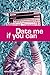 Date me if you can