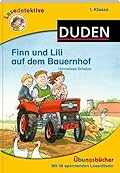 Lesedetektive 1. Klasse Übungsbücher: Finn und Lili auf dem Bauernhof