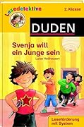 Lesedetektive 2. Klasse: Svenja will ein Junge sein