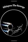 Whispers: The revenge: Whispers saga #2 Whispers: The revenge: Whispers saga #2